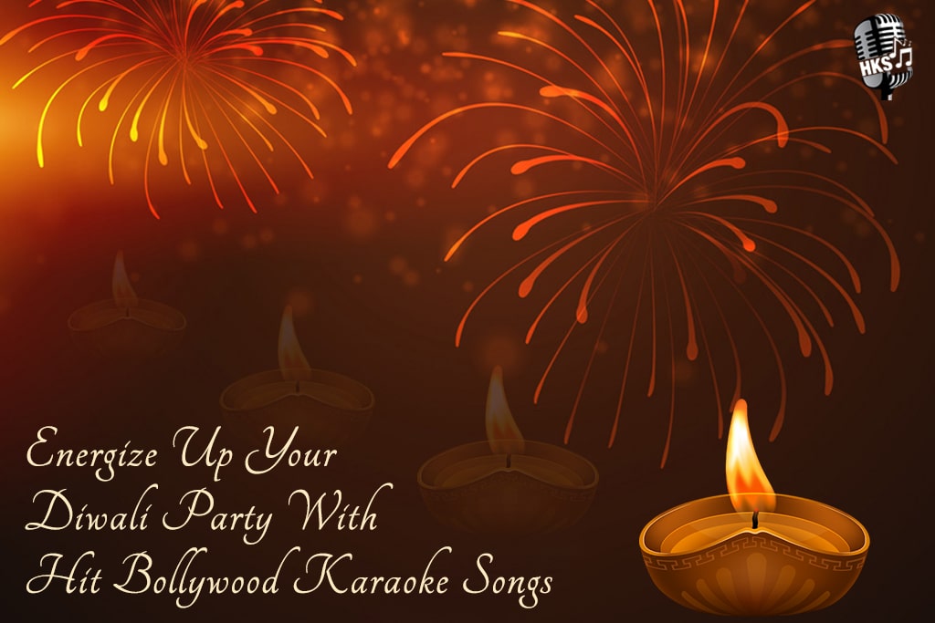 Energize Up Your Diwali Party With Hit Bollywood Karaoke Songs